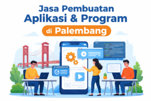 Jasa Pembuatan Website dan Aplikasi di kota Palembang